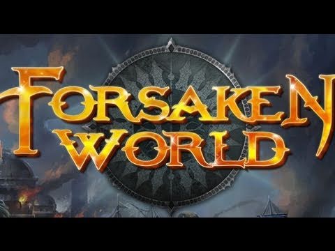Forsaken World: Official Launch Trailer