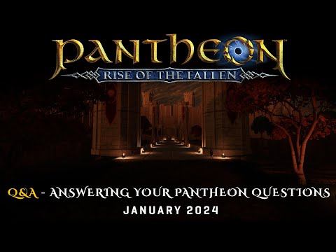 Pantheon: Rise of the Fallen - Q&amp;A - Answering your Pantheon questions!