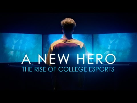 A New Hero: The Rise of College Esports