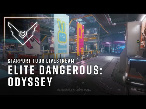 Elite Dangerous: Odyssey - Starport Tour Livestream