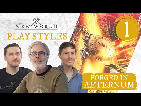 New World: Forged in Aeternum - Play Styles