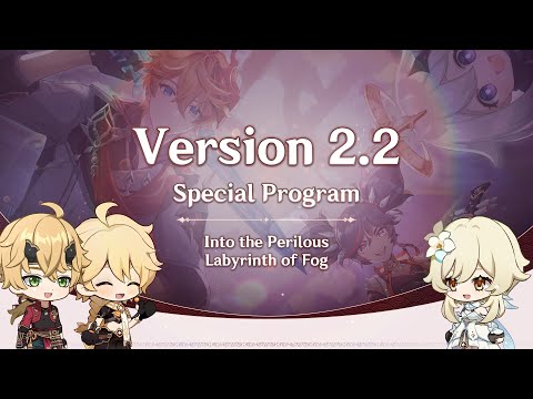 Version 2.2 Special Program｜Genshin Impact