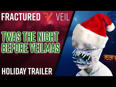 Fractured Veil - Twas the Night Before Veilmas Holiday Trailer