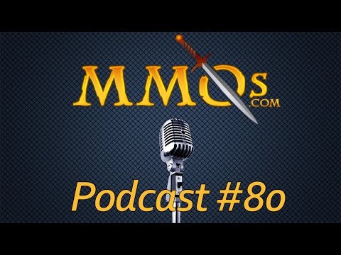 MMOs.com Podcast - Episode 80: Player Shops, BDO, Lawbreakers, &amp; More