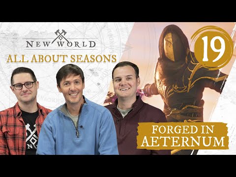 New World: Forged in Aeternum - All About Seasons