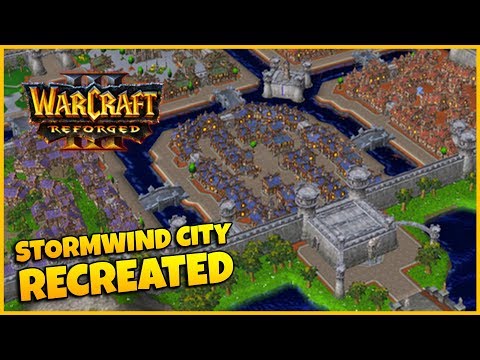 Stormwind City Recreated In WC3 Reforged! | Warcraft 3 Reforged