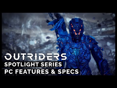 Outriders: PC Spotlight &amp; Details [PEGI]