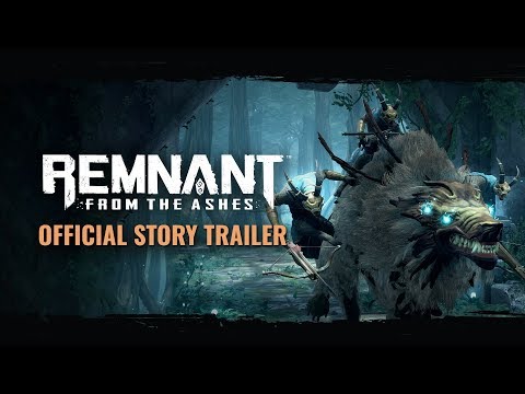 Official Story Trailer | Remnant: From the Ashes