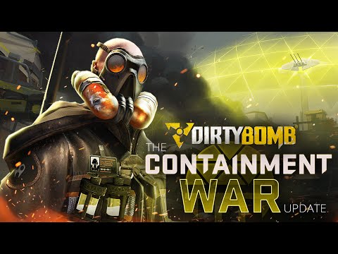 Dirty Bomb: The Containment War Update Trailer