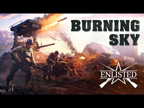 “Burning Sky” Update / Enlisted