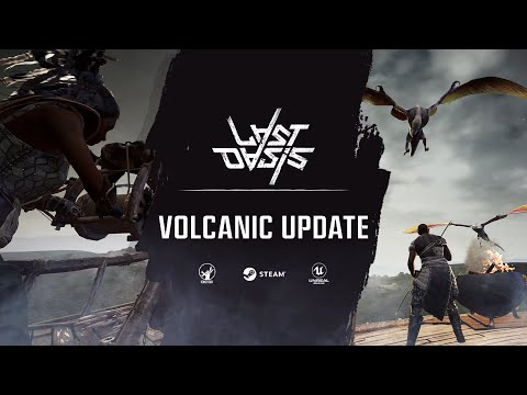 Last Oasis - Volcanic Update