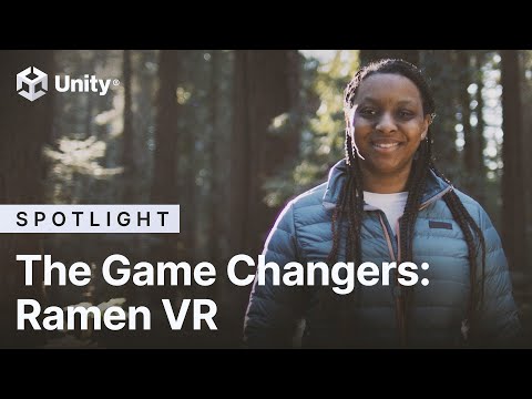 The Game Changers: Ramen VR | Unity