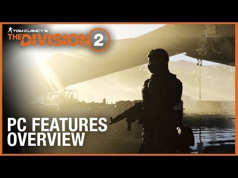 Tom Clancy’s The Division 2: PC Features Overview Trailer | Ubisoft [NA]