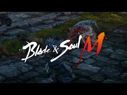 Blade &amp; Soul M (KR) - Official game trailer