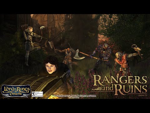 Update 32: Rangers and Ruins Launch Trailer - The Lord of the Rings Online