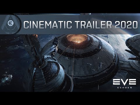 Cinematic Trailer 2020 | EVE Echoes