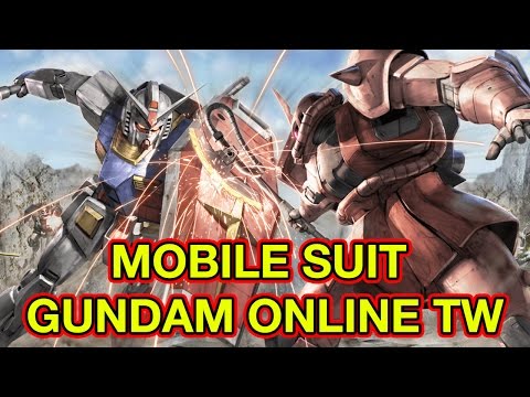 Mobile Suit Gundam Online Taiwan Open Beta Trailer《機動戰士鋼彈Online》