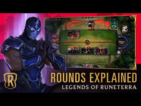 Rounds Explained | Legends of Runeterra