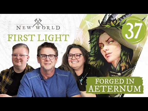 New World: Forged in Aeternum - First Light