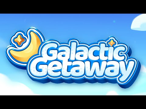 Introducing GALACTIC GETAWAY