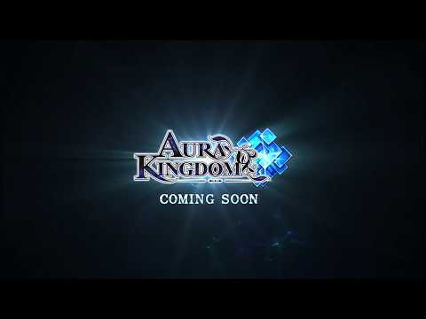 Aura Kingdom Mobile - Trailer I (Web)