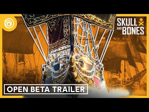 Skull and Bones: Open Beta Trailer