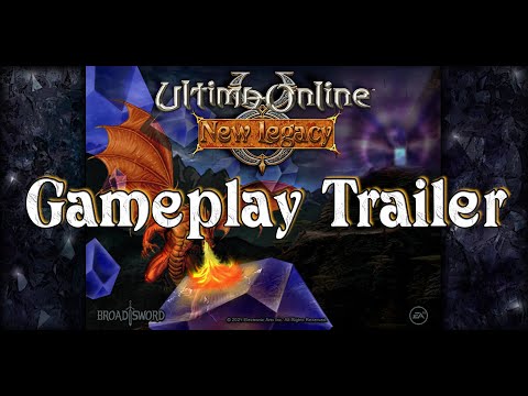 Ultima Online : New Legacy Gameplay Trailer