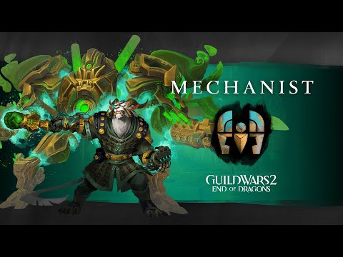 Guild Wars 2: End of Dragons Elite Specializations - Mechanist (Engineer)