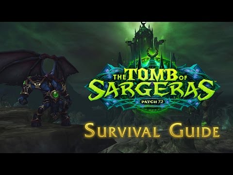 Legion Patch 7.2: Tomb of Sargeras—Survival Guide