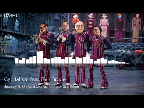 Capitalism feat Ben Brode - Journey To Un&#039;Goro (We Are Number One Remix)