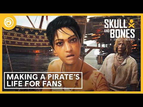 Skull and Bones: Making A Pirate&#039;s Life For Fans