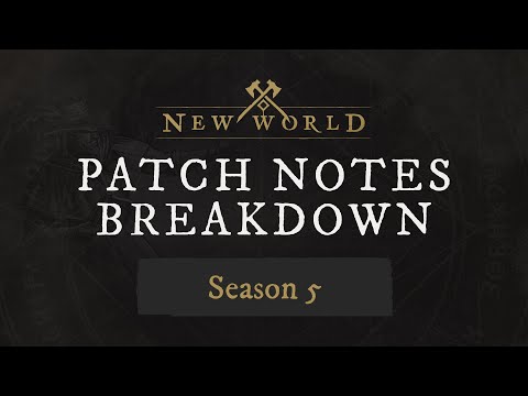 New World: Patch Notes Breakdown - Season 5