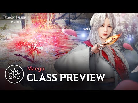 Maegu NEW Class Preview [Black Desert Mobile]