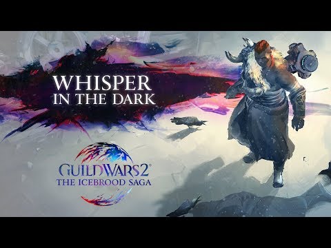 Guild Wars 2: The Icebrood Saga - Episode 1 Whisper in the Dark Official Trailer