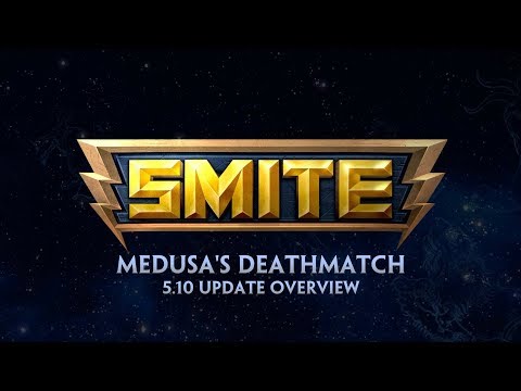 SMITE -5.10 Update Overview - Medusa&#039;s Deathmatch.