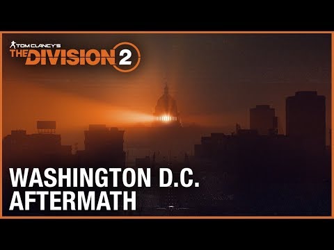 Tom Clancy&#039;s The Division 2: E3 2018 Washington D.C. Aftermath Trailer | Ubisoft [NA]