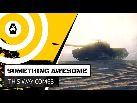 Armored Warfare - Something awesome this way comes...