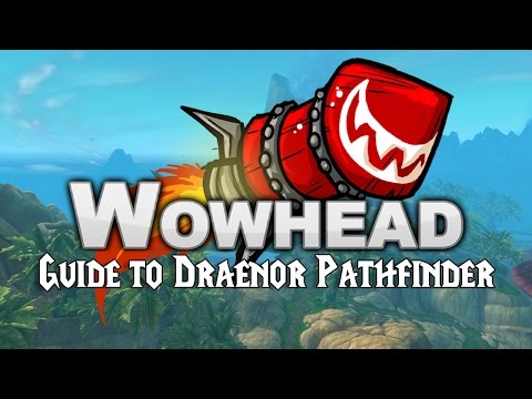 Draenor Pathfinder Guide