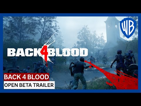 Back 4 Blood - Open Beta Trailer