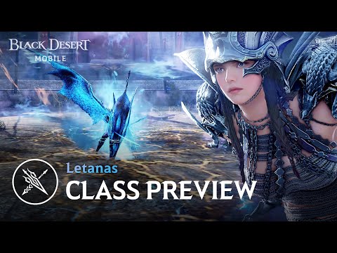 New Class Preview - Letanas 🐉｜Black Desert Mobile