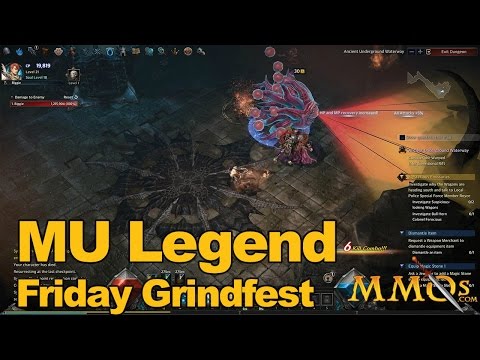 MU Legend Gameplay Grindfest Friday - MMOs.com