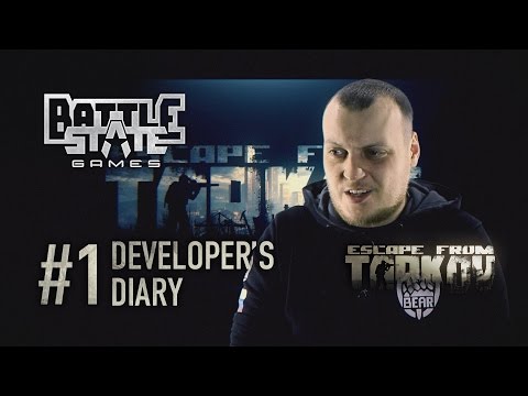 Escape from Tarkov. Developer&#039;s diary #1 (English voiceover)