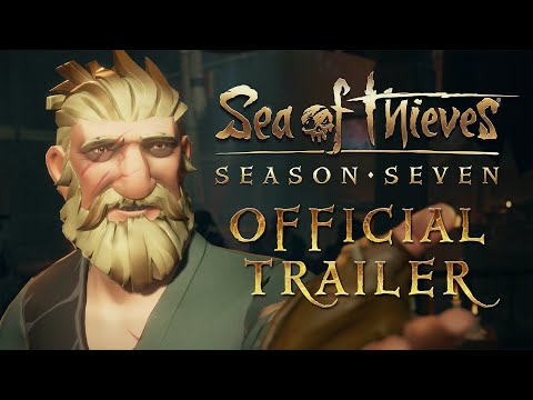 Captains of Adventure - Official Sea of Thieves Season Seven Trailer