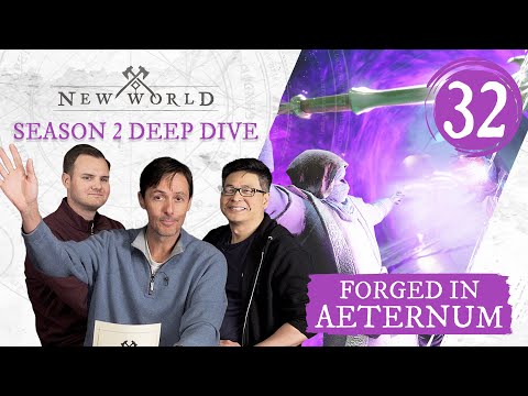 New World: Forged in Aeternum - Season 2 Deep Dive