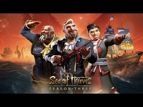 Sea of Thieves Season Three: Official Content Update Trailer