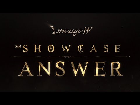 Lineage W - 2nd Showcase : Answer