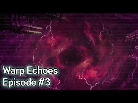 Warhammer 40K: Eternal Crusade Warp Echoes Livestream - Episode 3