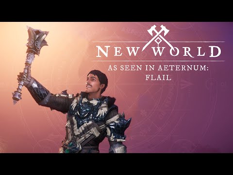 New World: As Seen in Aeternum: Flail