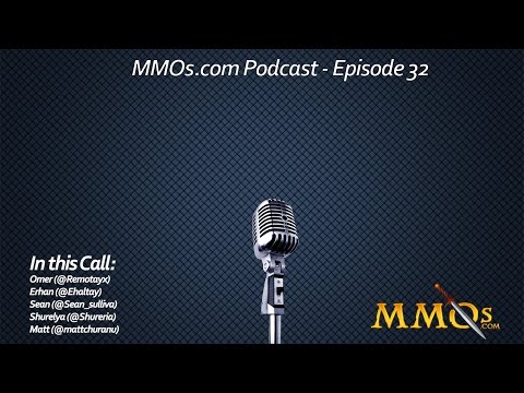MMOs.com Podcast - Episode 32