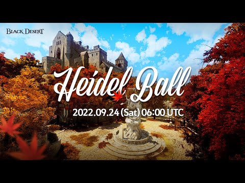 2022 Heidel Ball | Black Desert